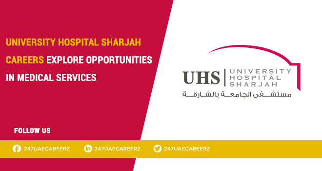 University Hospital Sharjah Careers 2026 | Nursing & Healthcare Jobs UAE