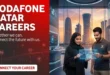 Vodafone Qatar Careers 2026 | Telecom & Customer Service Jobs in Doha