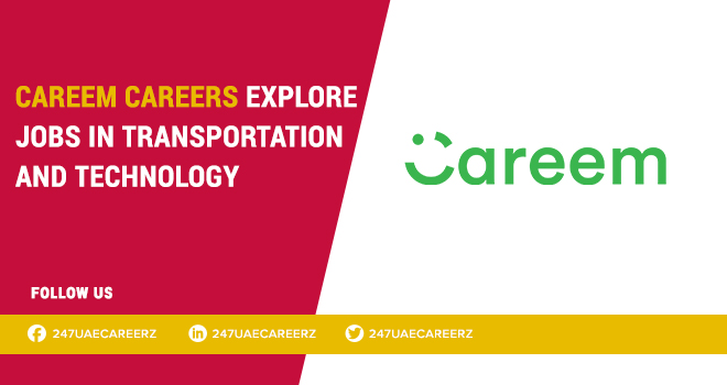 Careem Careers 2026: UAE Tech & Super App Jobs