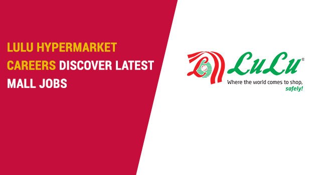 LuLu Hypermarket Careers 2026 | Cashier Retail Jobs Dubai UAE
