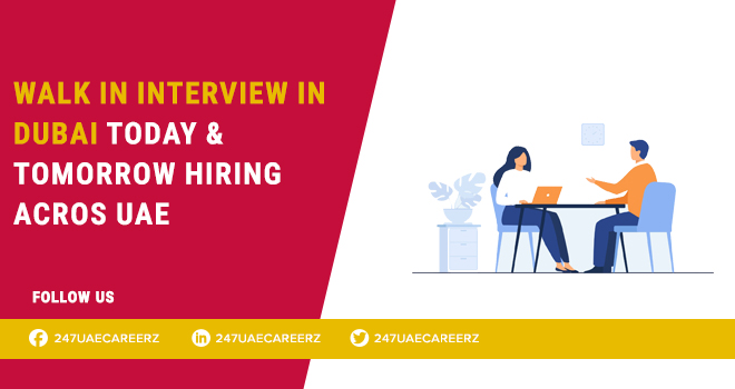 Walk in Interview in Dubai